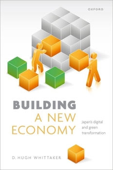 Hardcover Building a New Economy: Japan's Digital and Green Transformation Book