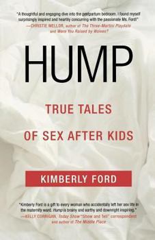 Paperback Hump: True Tales of Sex After Kids Book