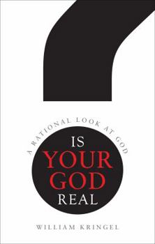 Paperback Is Your God Real?: A Rational Look at God Book