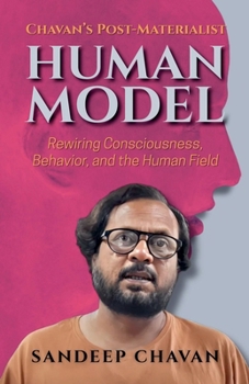 Chavan's Post-Materialist Human Model