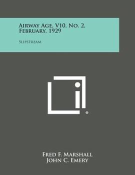 Paperback Airway Age, V10, No. 2, February, 1929: Slipstream Book