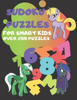 Paperback Sudoku Puzzles for Smart Kids Over 200 Puzzles: sudoku for kids 8-12 Book