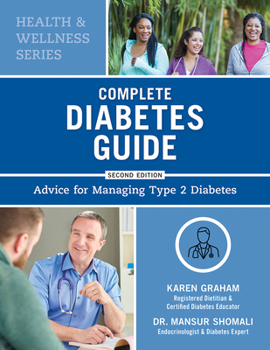 Paperback Complete Diabetes Guide: Advice for Managing Type 2 Diabetes Book