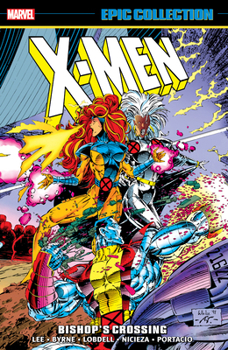 Paperback X-Men Epic Collection: Bishop's Crossing [New Printing] Book