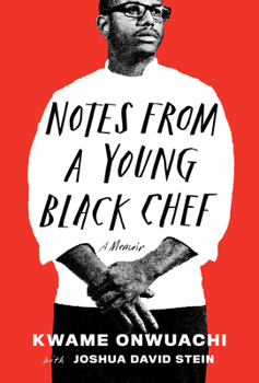 Hardcover Notes from a Young Black Chef: A Memoir Book