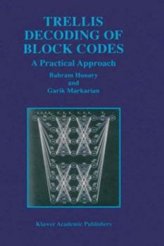 Hardcover Trellis Decoding of Block Codes: A Practical Approach Book