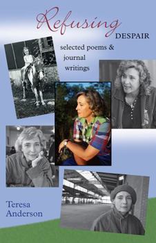 Paperback Refusing Despair: Selected Poems and Journal Writings Book