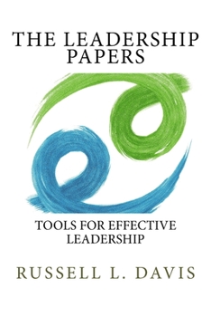 Paperback The Leadership Papers: Tools for Effective Leadership Book