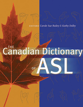 Hardcover The Canadian Dictionary of ASL Book