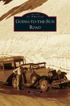 Going-to-the-Sun-Road - Book  of the Images of America: Montana