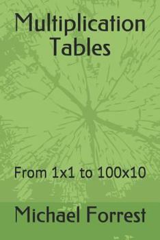 Paperback Multiplication Tables: From 1x1 to 100x10 Book