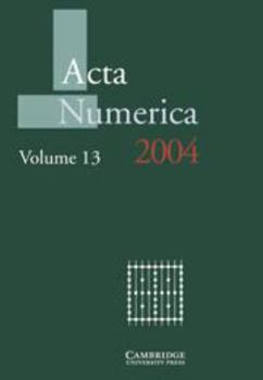 ACTA Numerica 2004: Volume 13 - Book #13 of the Acta Numerica Volumes