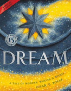 Hardcover Dream: A Tale of Wonder, Wisdom & Wishes Book