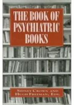 Hardcover The Book of Psychiatric Books Book