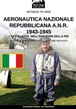 Paperback Aeronautica Nazionale Repubblicana A.N.R. 1943-1945 [Italian] Book