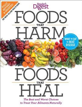 Paperback Foods That Harm and Foods That Heal: The Best and Worst Choices to Treat Your Ailments Naturally Book