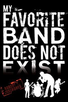 Hardcover My Favorite Band Does Not Exist Book