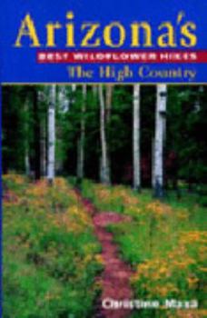 Perfect Paperback Arizona's Best Wildflower Hikes - The High Country Book