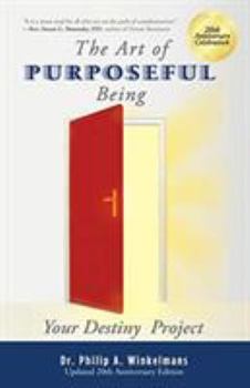 Paperback The Art of Purposeful Being: Your Destiny Project Book