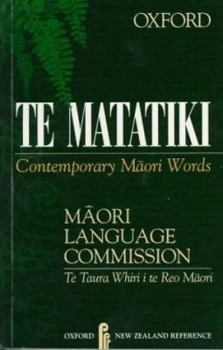 Paperback Te Matatiki: Contemporary Māori Words Book