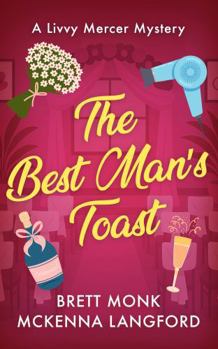 Paperback The Best Man's Toast: Livvy Mercer Mysteries Book 2 Book