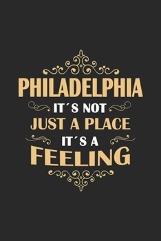 Paperback Philadelphia Its not just a place its a feeling: USA - notebook - 120 pages - dot grid Book