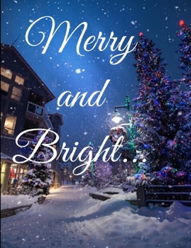Paperback Merry and bright: Merry and bright Christmas journal/notebook/planner 100 pages Beautiful Book