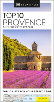 Provence and the Cote D'Azur (Eyewitness Top Ten Travel Guides) - Book  of the Eyewitness Top 10 Travel Guides
