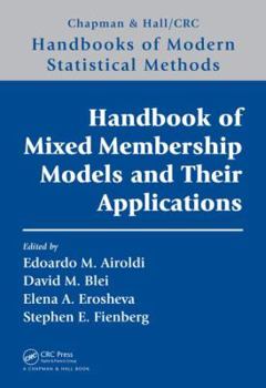 Hardcover Handbook of Mixed Membership Models and Their Applications Book