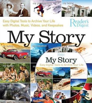 Hardcover My Story: Easy Digital Tools to Archive Your Life with Photos, Music, Videos, and Keepsakes [With DVD] Book
