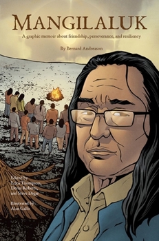 Paperback Mangilaluk: A Graphic Memoir about Friendship, Perseverance, and Resiliency Book