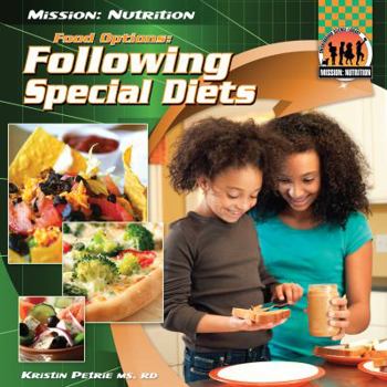 Food Options: Following Special Diets - Book  of the Mission: Nutrition