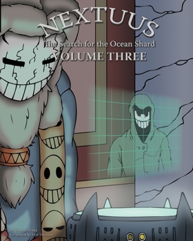 Paperback Nextuus: The Search for the Ocean Shard Volume Three Book