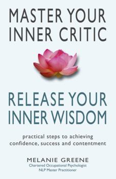 Paperback Master Your Inner Critic: Release Your Inner Wisdom Book