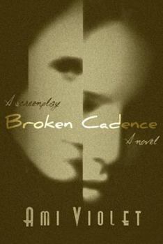 Paperback Broken Cadence: A Novel / A Screenplay Book