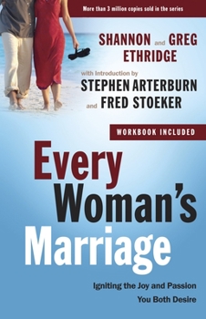 Paperback Every Woman's Marriage: Igniting the Joy and Passion You Both Desire Book