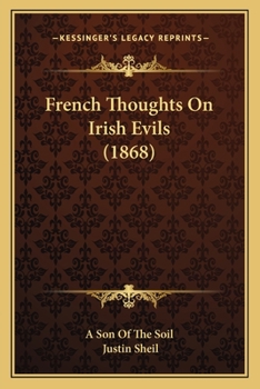 Paperback French Thoughts On Irish Evils (1868) Book