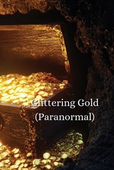 Paperback Glittering Gold (Paranormal) Book
