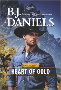 Heart of Gold - Book #3 of the Montana Justice