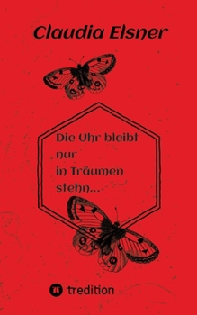 Paperback Die Uhr bleibt nur in Träumen stehen. [German] Book