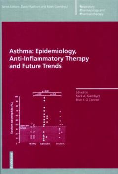 Paperback Asthma: Epidemiology, Anti-Inflammatory Therapy and Future Trends Book