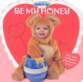 Board book Be My Honey Book