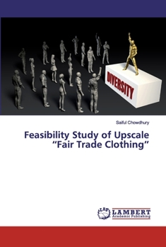 Paperback Feasibility Study of Upscale "Fair Trade Clothing" Book