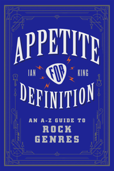 Paperback Appetite for Definition: An A-Z Guide to Rock Genres Book