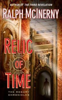 Relic of Time: The Rosary Chronicles - Book #2 of the Rosary Chronicles