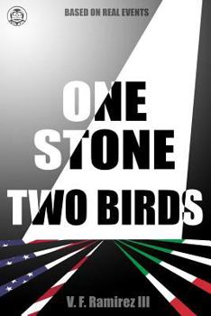 Paperback One Stone Two Birds: Based on Real Events Book