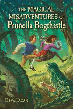 Hardcover The Magical Misadventures of Prunella Bogthistle Book