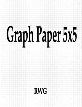 Graph Paper 5x5: 50 Pages 8.5" X 11"