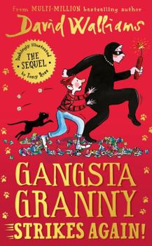 Hardcover Gangsta Granny Strikes Again!: The amazing new sequel to GANGSTA GRANNY, 2021’s latest children’s book by million-copy bestselling author David Walliams Book