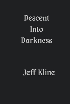 Paperback Descent Into Darkness Book